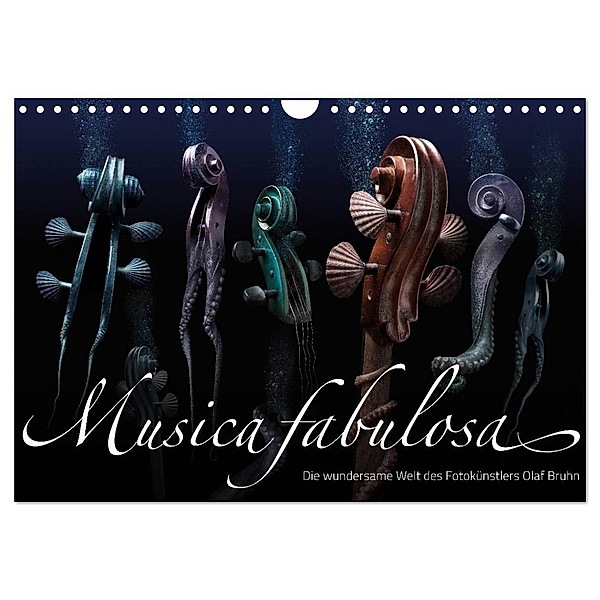 Musica fabulosa - Die wundersame Welt des Fotokünstlers Olaf Bruhn (Wandkalender 2024 DIN A4 quer), CALVENDO Monatskalender, Olaf Bruhn