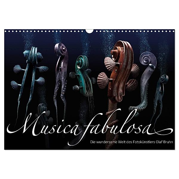 Musica fabulosa - Die wundersame Welt des Fotokünstlers Olaf Bruhn (Wandkalender 2024 DIN A3 quer), CALVENDO Monatskalender, Olaf Bruhn