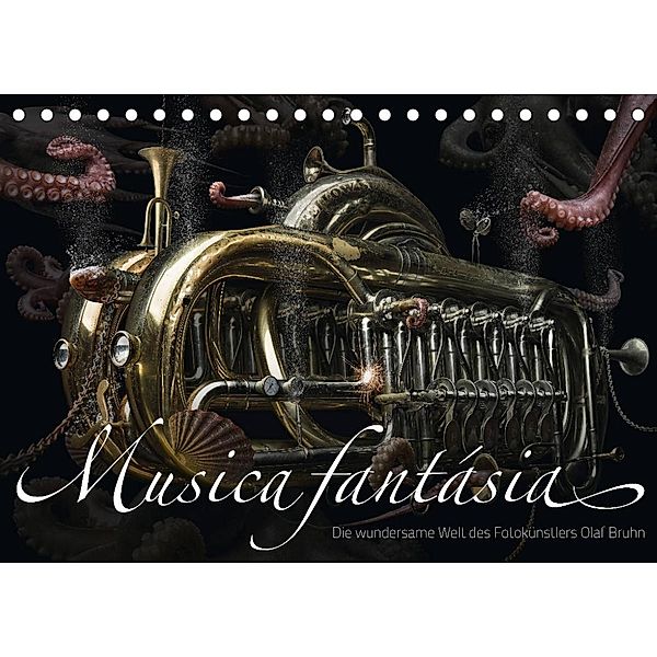 Musica fantásia - Die wundersame Welt des Fotokünstlers Olaf Bruhn (Tischkalender 2023 DIN A5 quer), Olaf Bruhn
