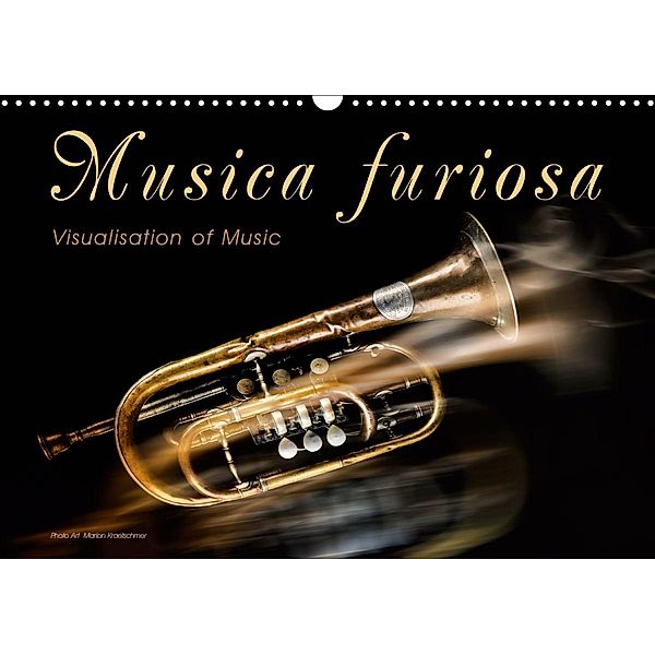 Musica Furiosa (Wall Calendar 2021 DIN A3 Landscape), Marion Kraetschmer