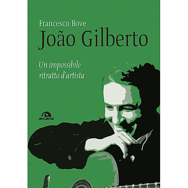 Musica: João Gilberto, Francesco Bove