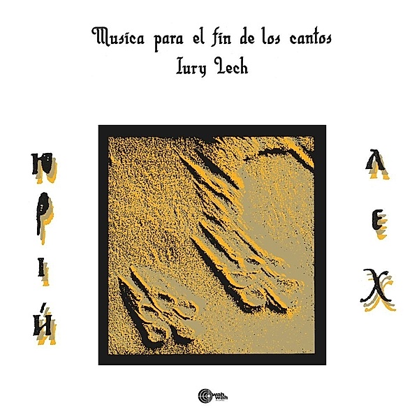 Musica Para El Fin De Los Cantos (Vinyl), Iury Lech