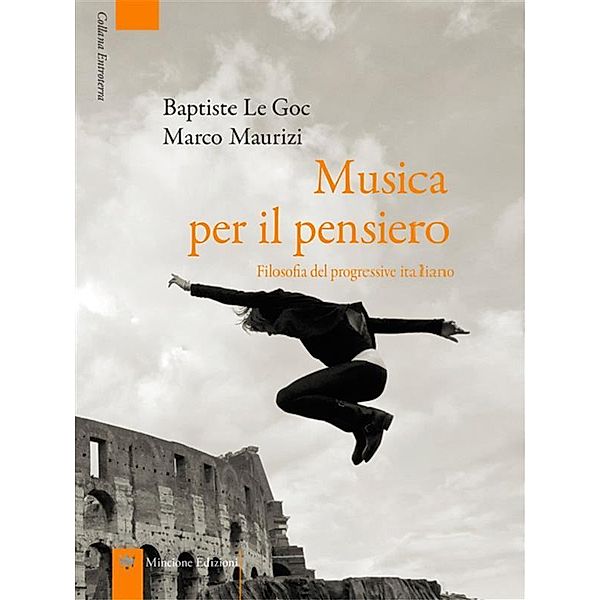 Musica per il pensiero / Entroterra Bd.1, Baptiste Le Goc, Marco Maurizi