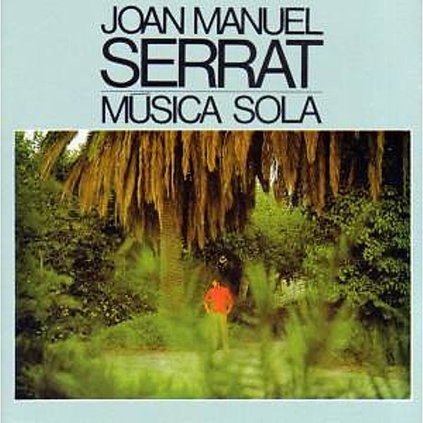 Musica Sola, Joan Manuel Serrat