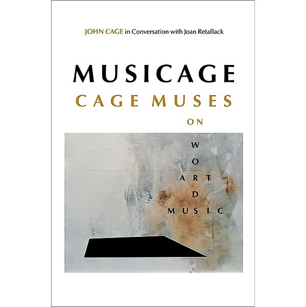 MUSICAGE, John Cage, Joan Retallack