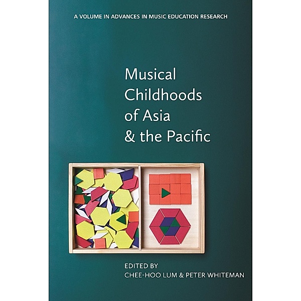 Musical Childhoods of Asia and the Pacific / Advances in Music Education Research