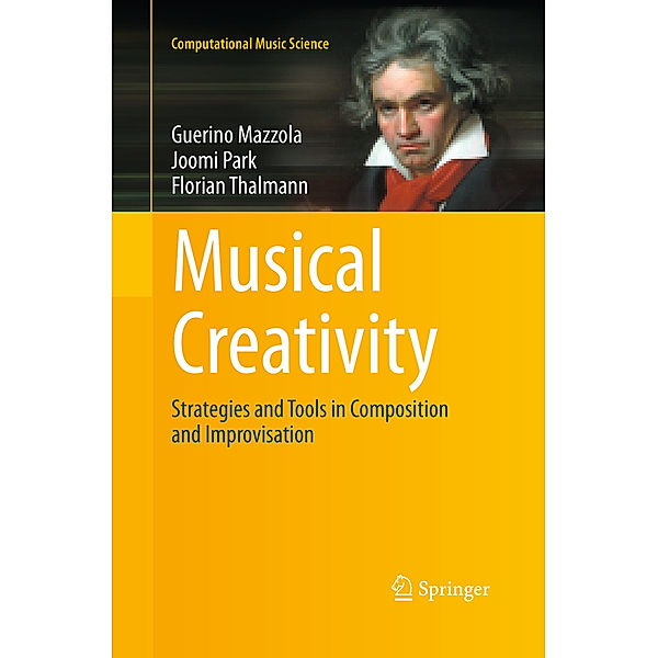 Musical Creativity, Guerino Mazzola, Joomi Park, Florian Thalmann