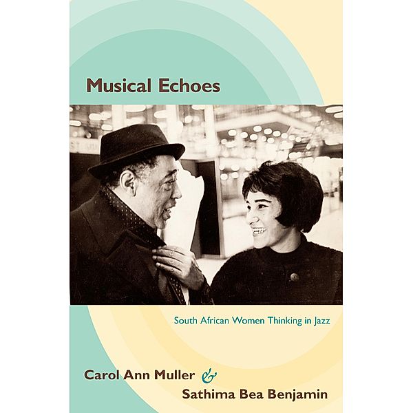 Musical Echoes / Refiguring American music, Muller Carol Ann Muller