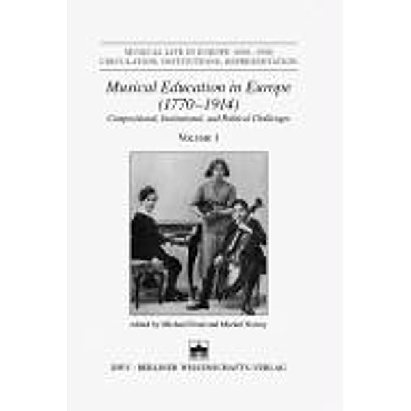 Musical Education in Europe (1770-1914), 2 Volumes