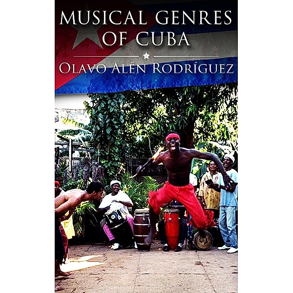 Musical Genres of Cuba, Olavo Alén Rodriguez