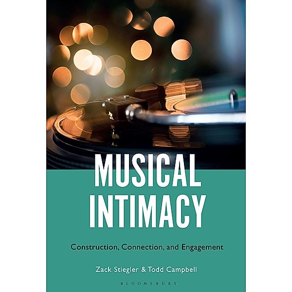 Musical Intimacy, Zack Stiegler, Todd Campbell