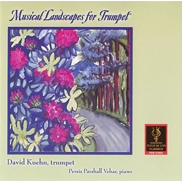 Musical Landscapes For Trumpet, David Kuehn, Persis Vehar