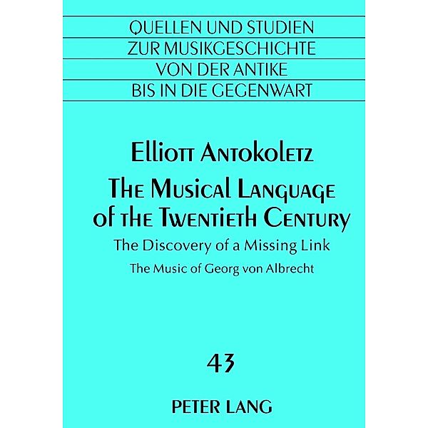 Musical Language of the Twentieth Century, Elliot Antokoletz