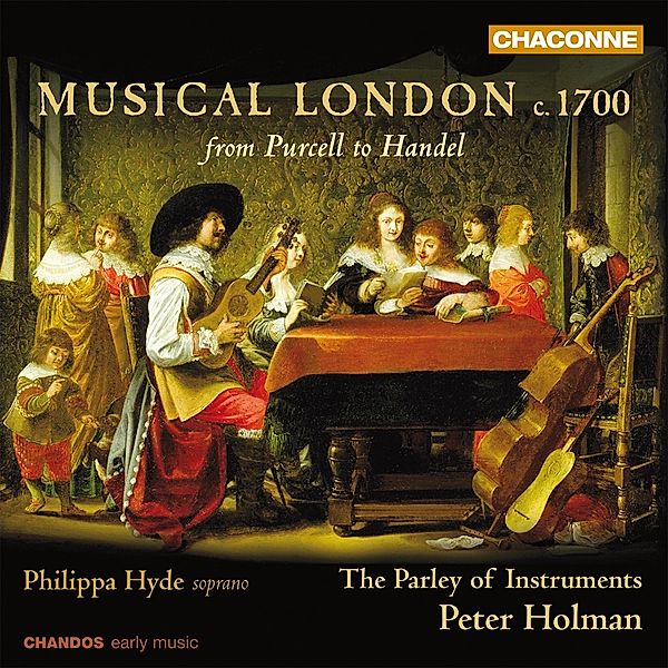 Musical London C.1700 From Purcell To Handel, Philippa Hyde, Holman, The Parley of Instruments