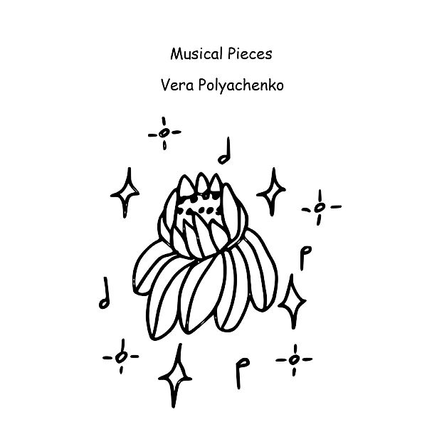 Musical Pieces, Vera Polyachenko