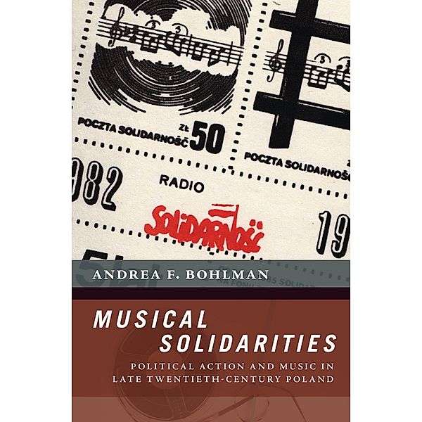 Musical Solidarities, Andrea F. Bohlman