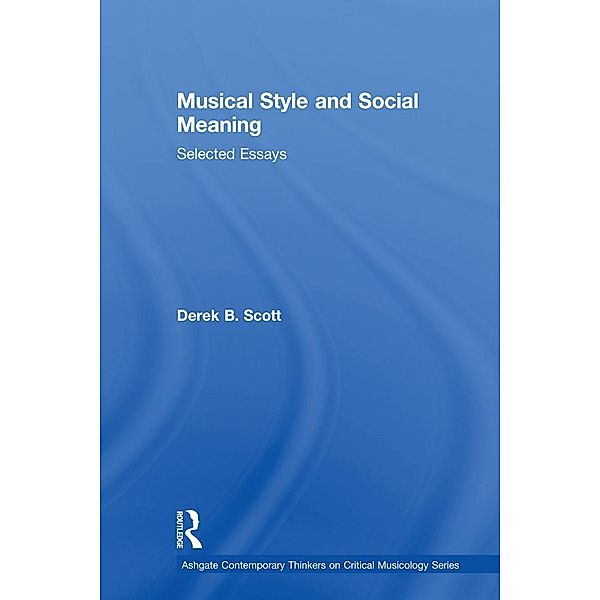Musical Style and Social Meaning, DerekB. Scott