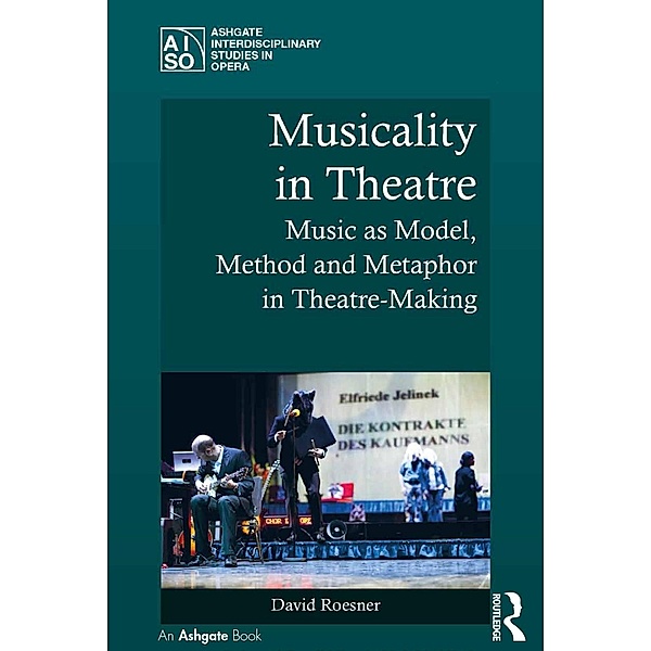 Musicality in Theatre, David Roesner