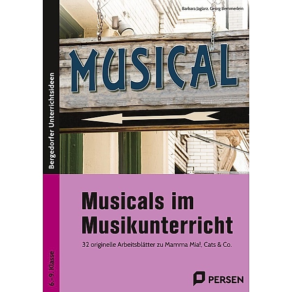 Musicals im Musikunterricht, Barbara Jaglarz, Georg Bemmerlein