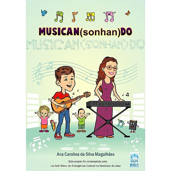 MUSICAN(sonhan)DO, Ana Carolina da Silva Magalhães