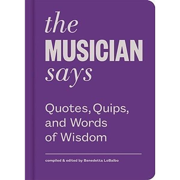 Musician Says / Words of Wisdom