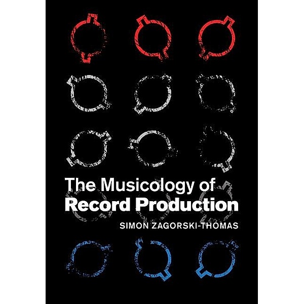 Musicology of Record Production, Simon Zagorski-Thomas