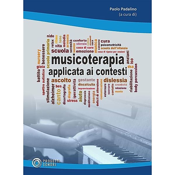 Musicoterapia applicata ai contesti, Paolo Padalino