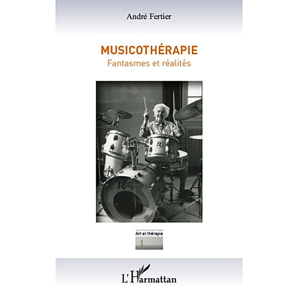 Musicotherapie, Fertier Andre Fertier