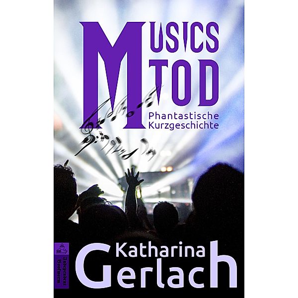 Musics Tod, Katharina Gerlach