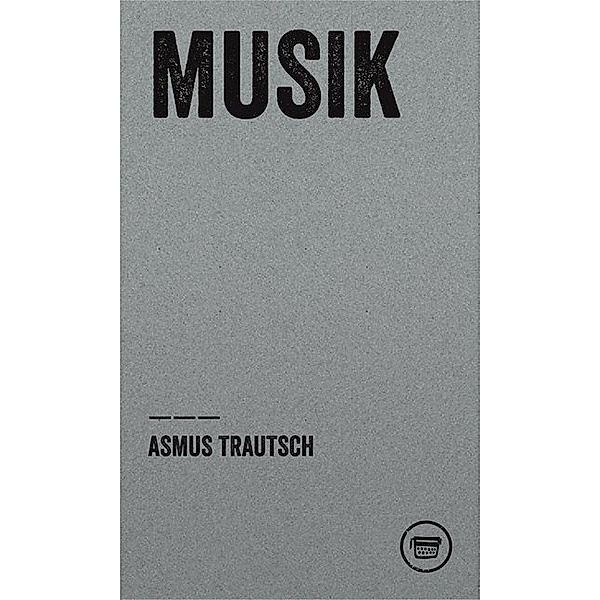 Musik, Asmus Trautsch