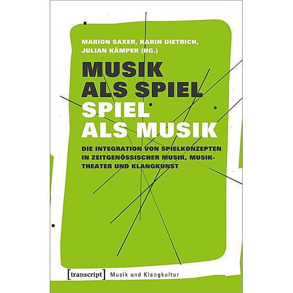 Musik als Spiel - Spiel als Musik