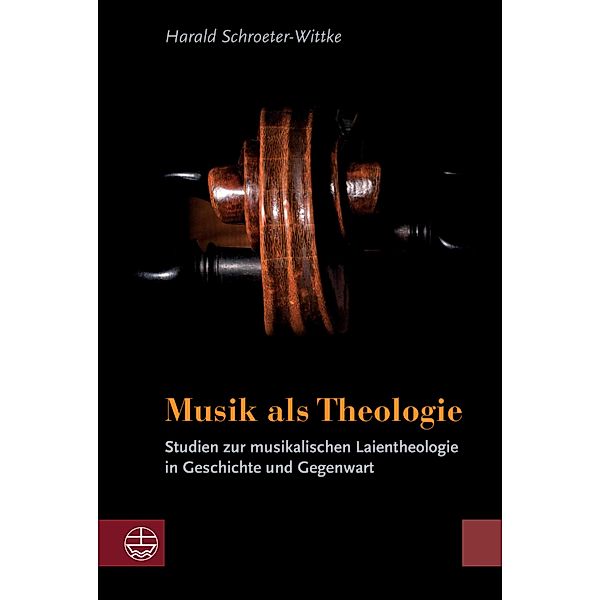 Musik als Theologie, Harald Schroeter-Wittke
