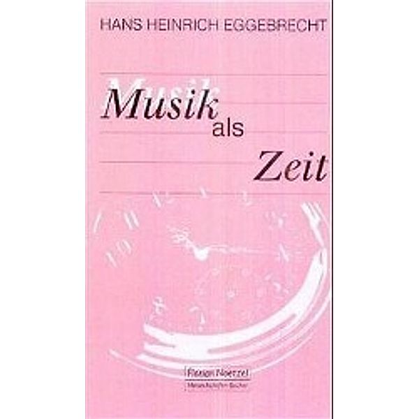 Musik als Zeit, Hans H. Eggebrecht