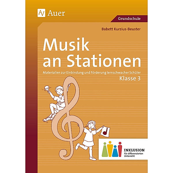 Musik an Stationen 3 Inklusion, m. 1 CD-ROM, Babett Kurzius-Beuster