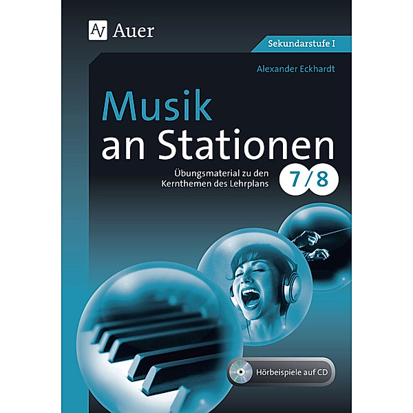 Musik an Stationen 7-8, m. 1 CD-ROM, Alexander Eckhardt