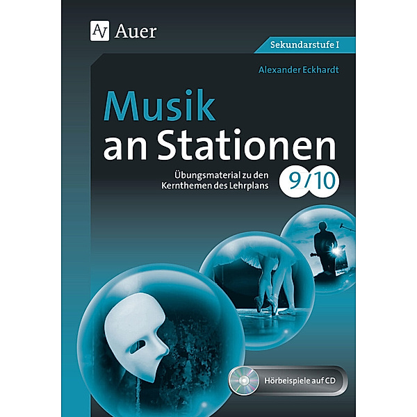 Musik an Stationen 9-10, m. 1 CD-ROM, Alexander Eckhardt