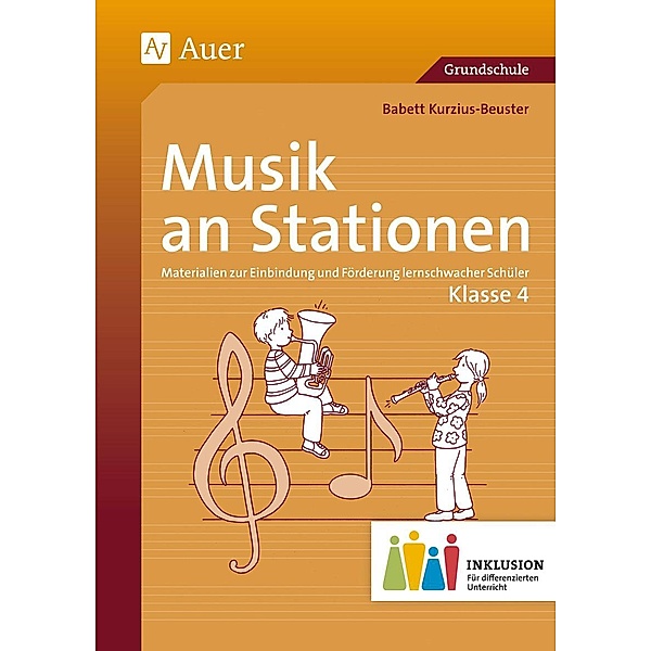 Musik an Stationen Inklusion 4, m. 1 CD-ROM, Babett Kurzius-Beuster