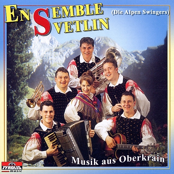 Musik aus Oberkrain, Ensemble Svetlin
