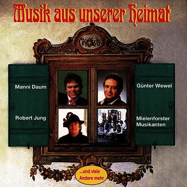 Musik Aus Unserer Heimat, Diverse Interpreten