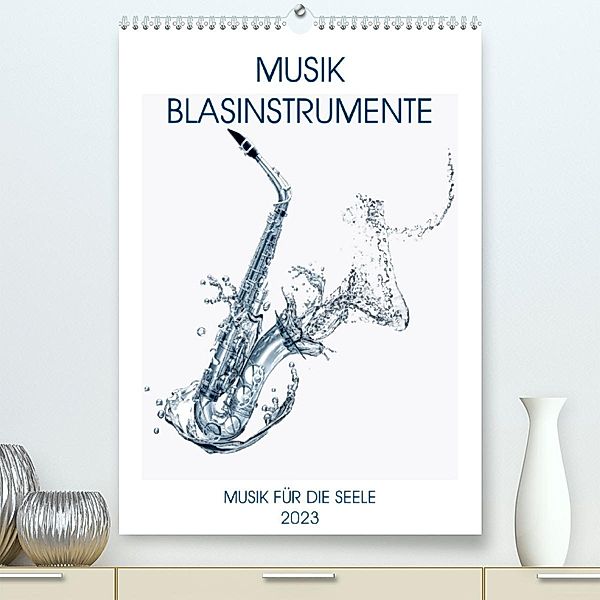 Musik Blasinstrumente (Premium, hochwertiger DIN A2 Wandkalender 2023, Kunstdruck in Hochglanz), W.W. Voßen - Herzog von Laar am Rhein, Wilfried W. Voßen Herzog von Laar am Rhein