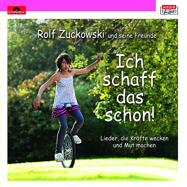 Musik-CD: Ich schaff das schon! Lieder, die Kräfte wecken und Mut machen, Rolf Zuckowski