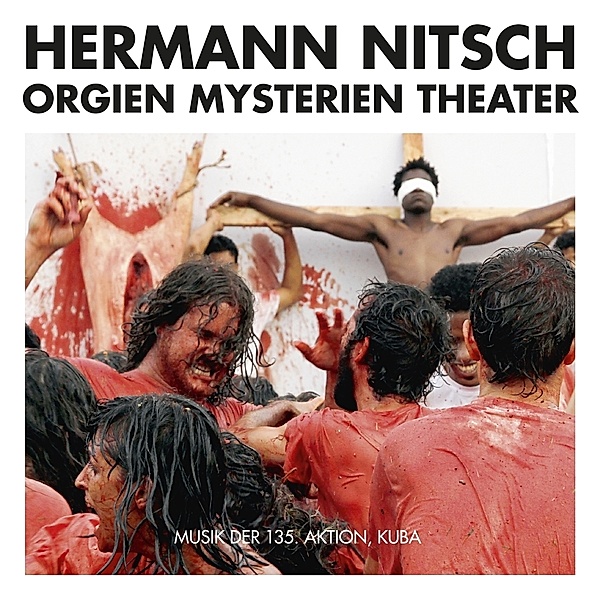 Musik Der 135. Aktion,Kuba, Hermann Nitsch