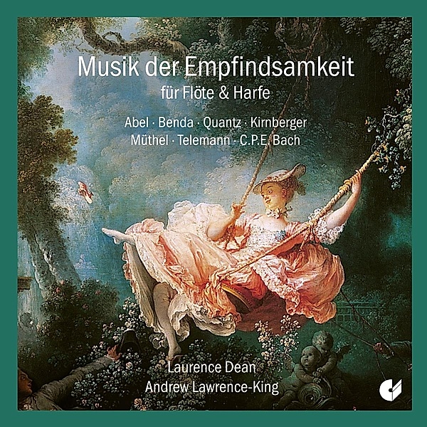 Musik der Empfindsamkeit für Flöte & Harfe, Laurence Dean, Andrew Lawrence-King