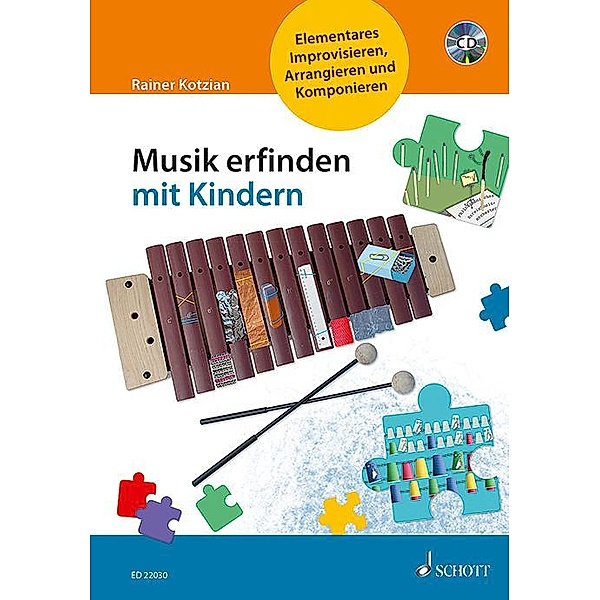 Musik erfinden mit Kindern, m. CD-extra, Rainer Kotzian