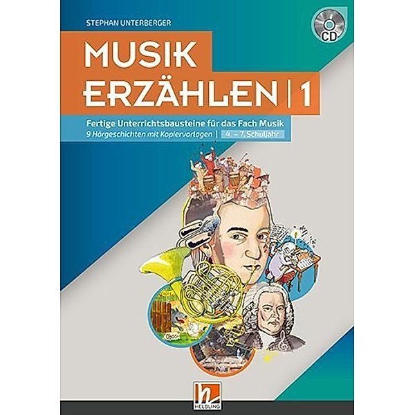 Musik erzählen 1, m. 1 Audio-CD.Bd.1, Stephan Unterberger