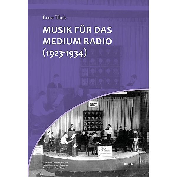 Musik für das Medium Radio (1923-1934), Ernst Theis