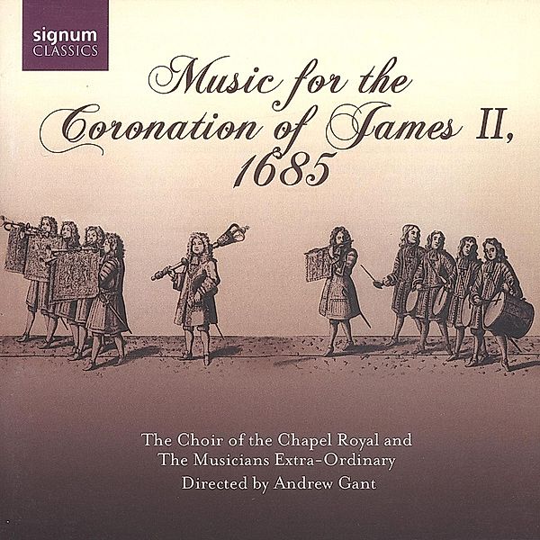 Musik Für Die Krönung König James Ii., Gant, The Choir Of The Chapel Royal, The M