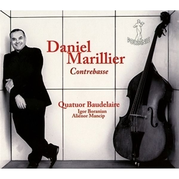 Musik Für Kontrabass, Daniel Marillier, Quatuor Baudelaire