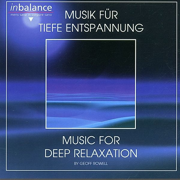 Musik Für Tiefe Entspannung, Geoff Rowell