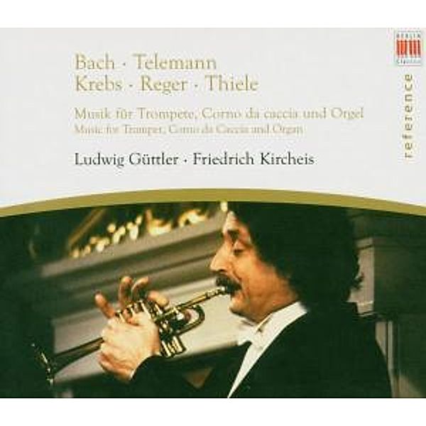 Musik Für Trompete,Corno Da Caccia Und Orgel, Ludwig Güttler, Friedrich Kircheis